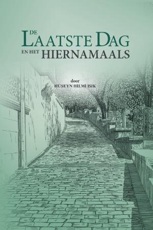 DE LAATSTE DAG EN HET HIERNAMAALS