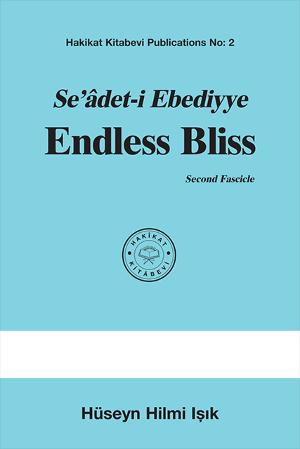 Seâdet-i Ebediyye Endless Bliss Second Fascicle