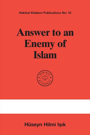 Answer to an Enemy of Islam