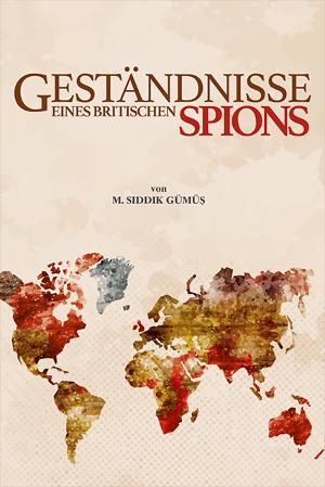 GESTÄNDNISSE EINES BRITISCHEN SPIONS