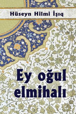 EY OĞUL ELMİHALI