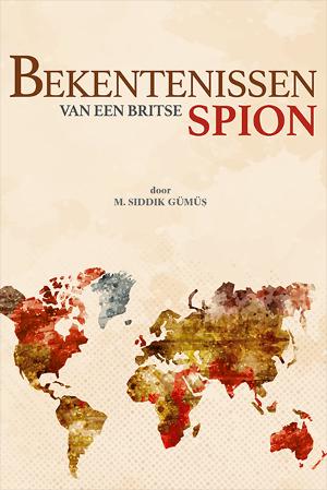 BEKENTENISSEN VAN EEN BRITSE SPION